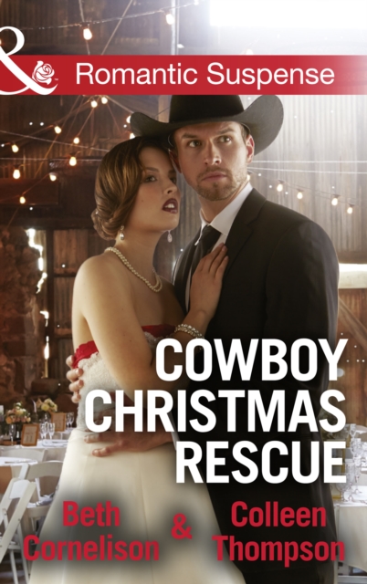 Cowboy Christmas Rescue : Rescuing the Witness / Rescuing the Bride, EPUB eBook