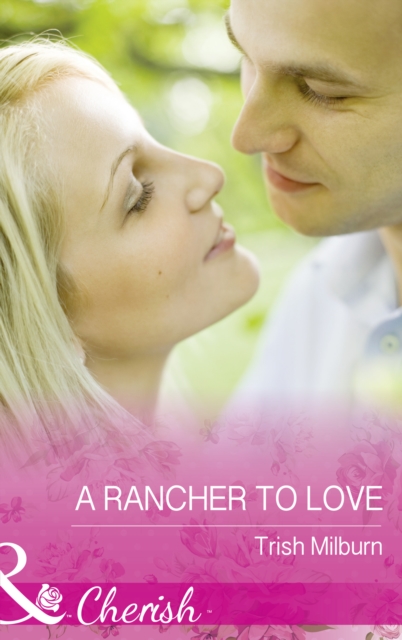 A Rancher To Love, EPUB eBook