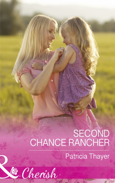 Second Chance Rancher, EPUB eBook