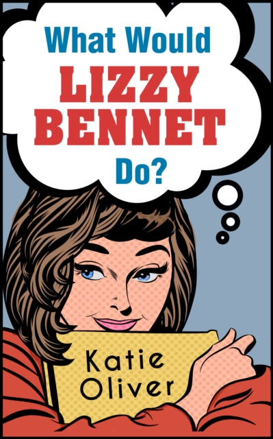 What Would Lizzy Bennet Do?, EPUB eBook