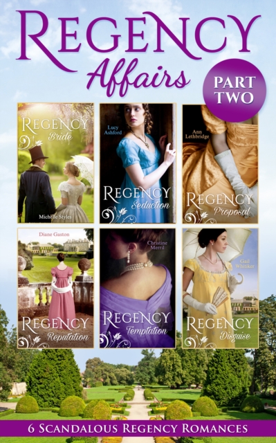 Regency Affairs Part 2: Books 7-12 Of 12, EPUB eBook