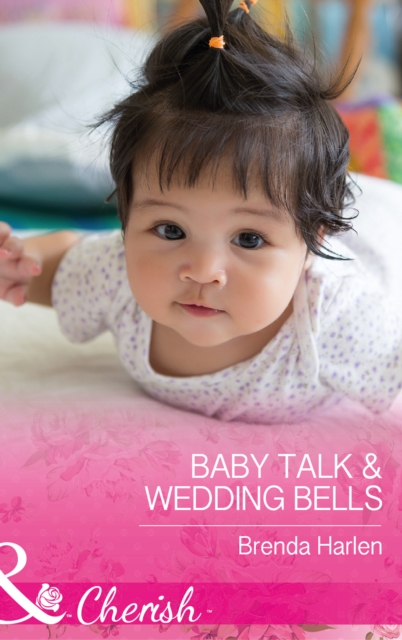 Baby Talk and Wedding Bells, EPUB eBook