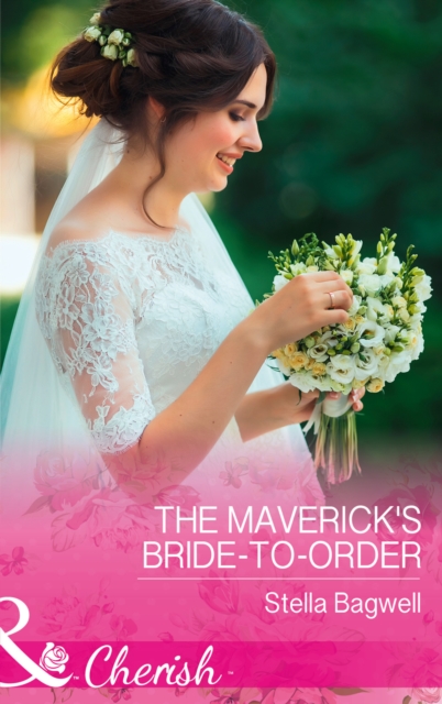 The Maverick's Bride-To-Order, EPUB eBook