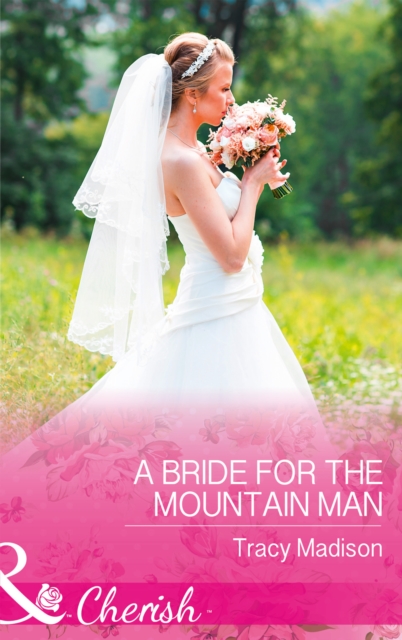 A Bride For The Mountain Man, EPUB eBook