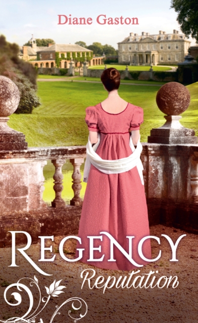 Regency Reputation : A Reputation for Notoriety / a Marriage of Notoriety, EPUB eBook