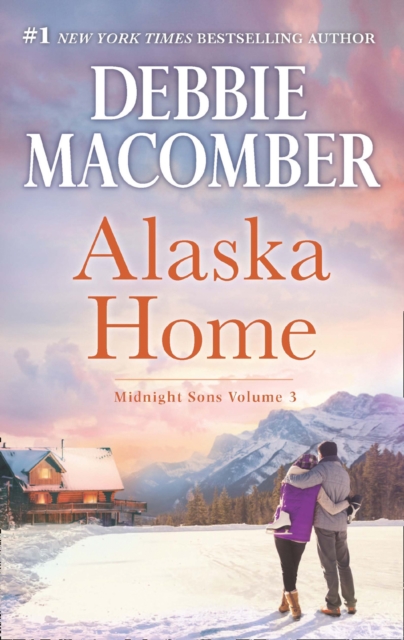 Alaska Home : Falling for Him / Ending in Marriage / Midnight Sons and Daughters, EPUB eBook