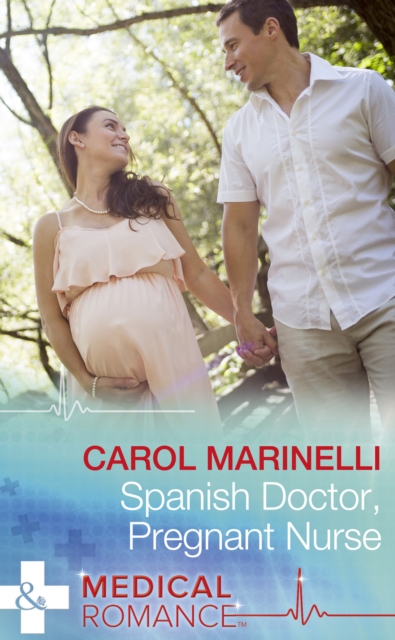 Spanish Doctor, Pregnant Nurse, EPUB eBook