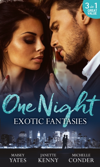 One Night: Exotic Fantasies : One Night in Paradise / Pirate Tycoon, Forbidden Baby / Prince Nadir's Secret Heir, EPUB eBook