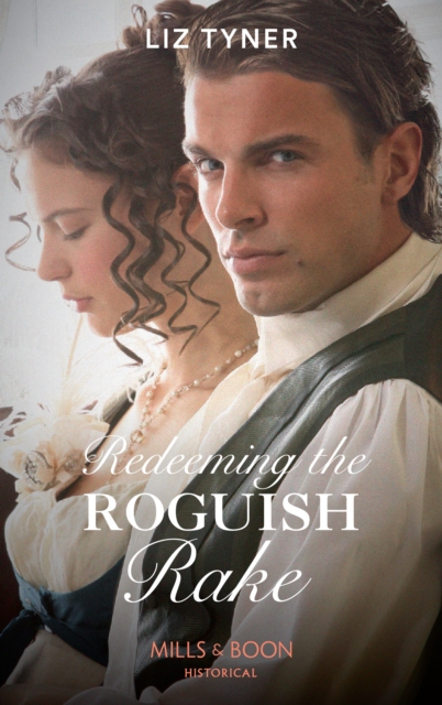 Redeeming The Roguish Rake, EPUB eBook