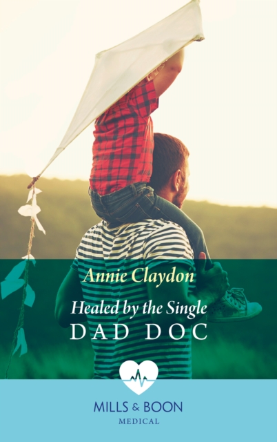Healed By The Single Dad Doc, EPUB eBook