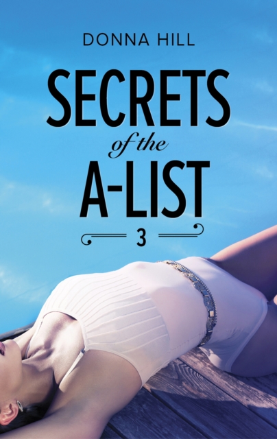 Secrets Of The A-List (Episode 3 Of 12), EPUB eBook