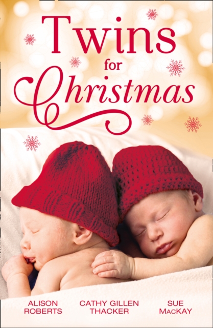 Twins For Christmas : A Little Christmas Magic / Lone Star Twins / a Family This Christmas, EPUB eBook