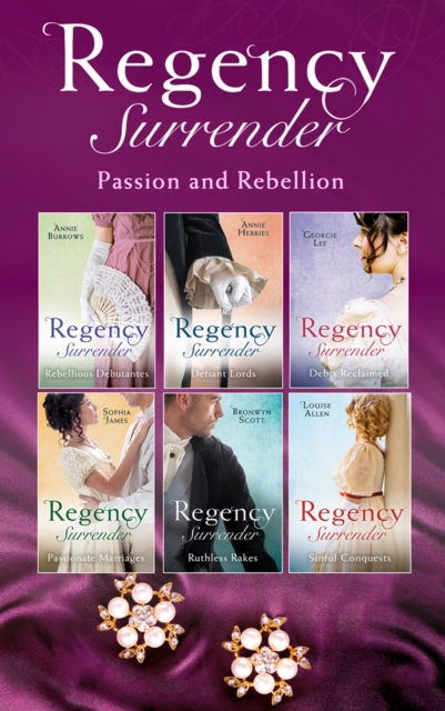 Regency Surrender: Passion And Rebellion, EPUB eBook