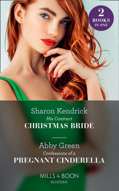 His Contract Christmas Bride / Confessions Of A Pregnant Cinderella : His Contract Christmas Bride / Confessions of a Pregnant Cinderella, EPUB eBook