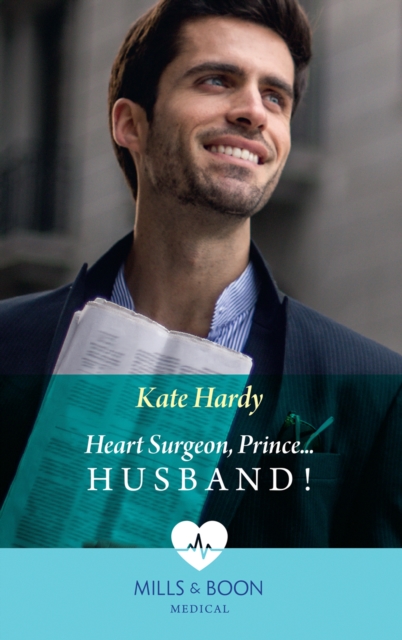 Heart Surgeon, Prince…Husband!, EPUB eBook