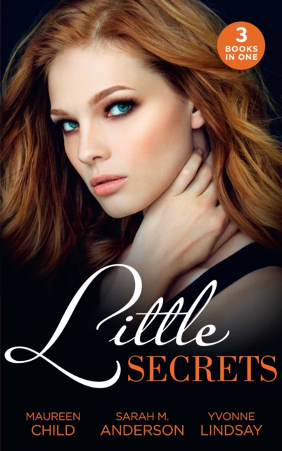 Little Secrets : Little Secrets: His Unexpected Heir (Little Secrets) / Little Secrets: Claiming His Pregnant Bride / Little Secrets: the Baby Merger, EPUB eBook