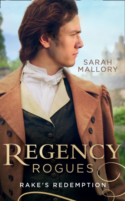 Regency Rogues: Rakes' Redemption : Return of the Runaway (the Infamous Arrandales) / the Outcast's Redemption (the Infamous Arrandales), EPUB eBook