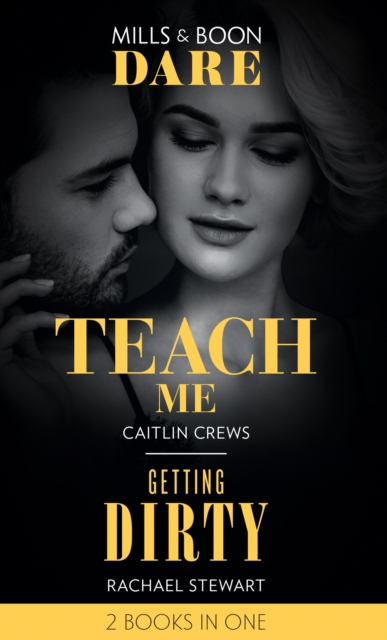 Teach Me / Getting Dirty : Teach Me (Filthy Rich Billionaires) / Getting Dirty, EPUB eBook