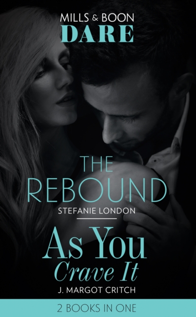 The Rebound / As You Crave It : The Rebound / as You Crave it, EPUB eBook