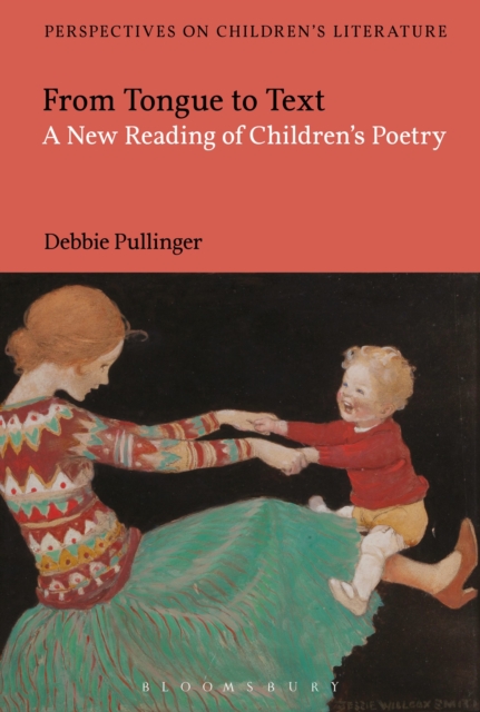 From Tongue to Text: A New Reading of Children's Poetry, Hardback Book