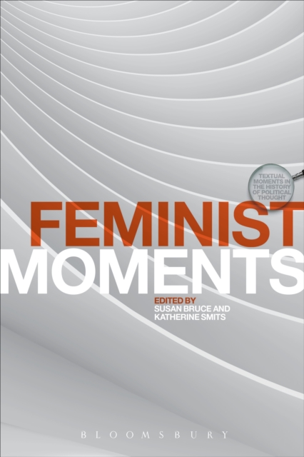 Feminist Moments : Reading Feminist Texts, EPUB eBook