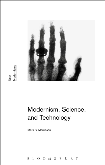 Modernism, Science, and Technology, PDF eBook