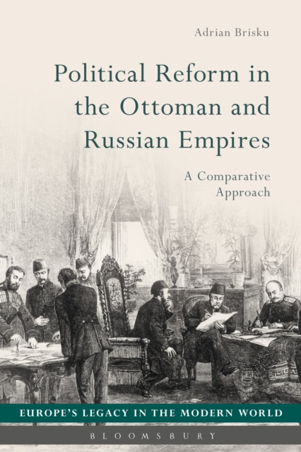 Political Reform in the Ottoman and Russian Empires : A Comparative Approach, Hardback Book