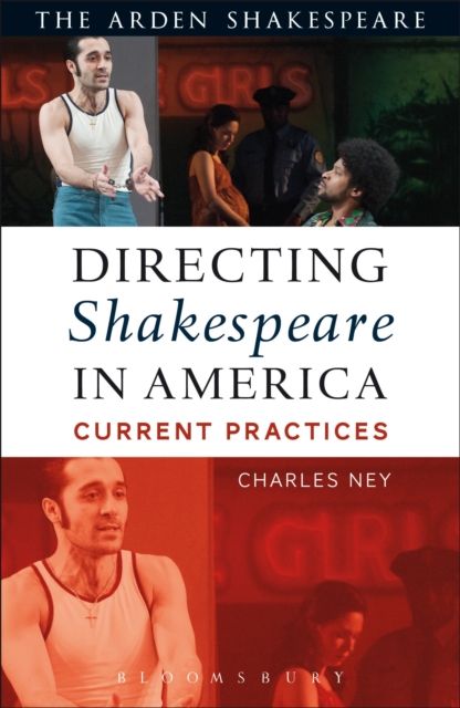 Directing Shakespeare in America : Current Practices, Paperback / softback Book