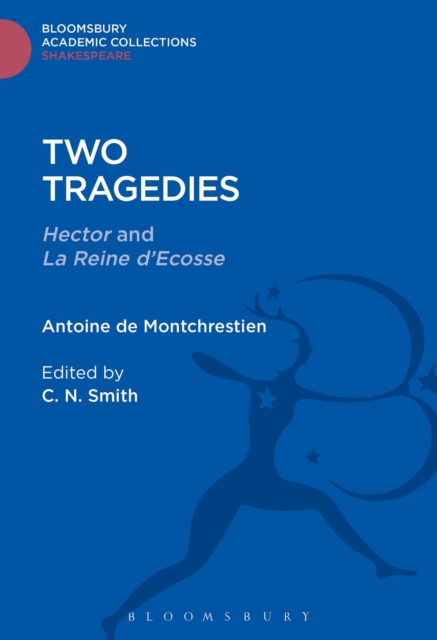 Two Tragedies : Hector and La Reine d'Escosse, PDF eBook