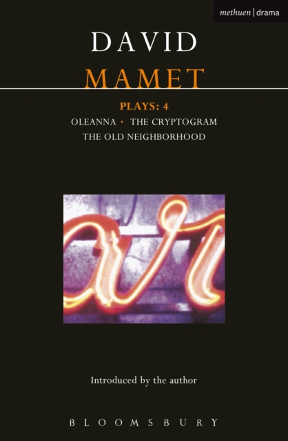 Mamet Plays: 4 : Crytogram; Oleanna; the Old Neighborhood, PDF eBook