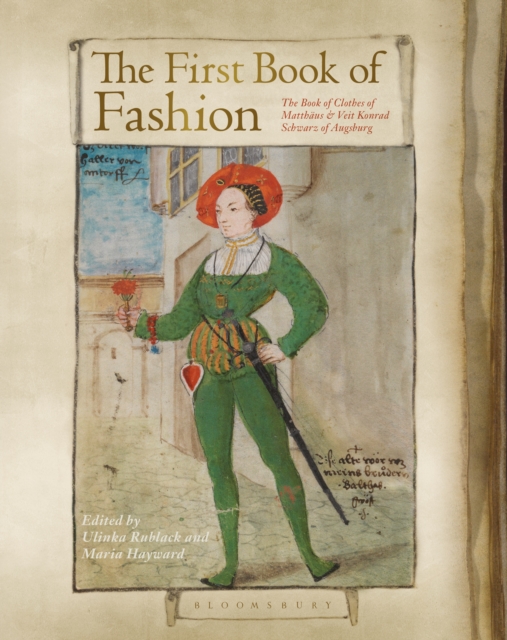 The First Book of Fashion : The Book of Clothes of Matthaeus and Veit Konrad Schwarz of Augsburg, EPUB eBook