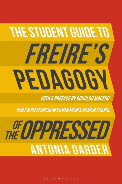 The Student Guide to Freire's 'Pedagogy of the Oppressed', Paperback / softback Book