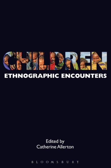 Children : Ethnographic Encounters, Paperback / softback Book