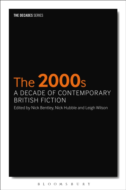 The 2000s: A Decade of Contemporary British Fiction, EPUB eBook