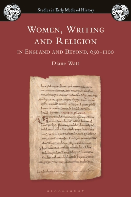 Women, Writing and Religion in England and Beyond, 650–1100, PDF eBook