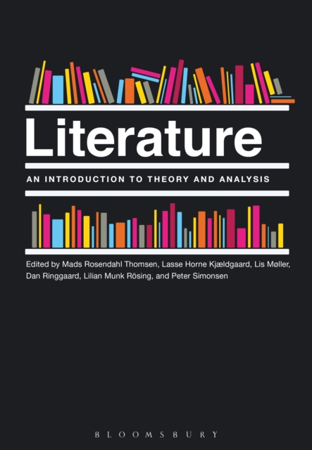 Literature: An Introduction to Theory and Analysis, Paperback / softback Book
