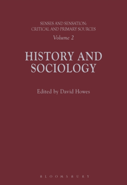 Senses and Sensation: Vol 2 : History and Sociology, Hardback Book