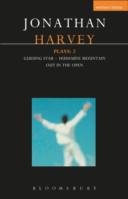 Harvey Plays: 2 : Guiding Star; Hushabye Mountain; Out in the Open, EPUB eBook