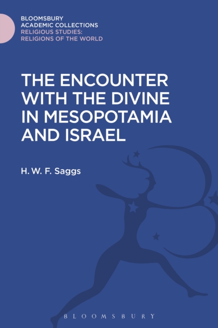 The Encounter with the Divine in Mesopotamia and Israel, PDF eBook