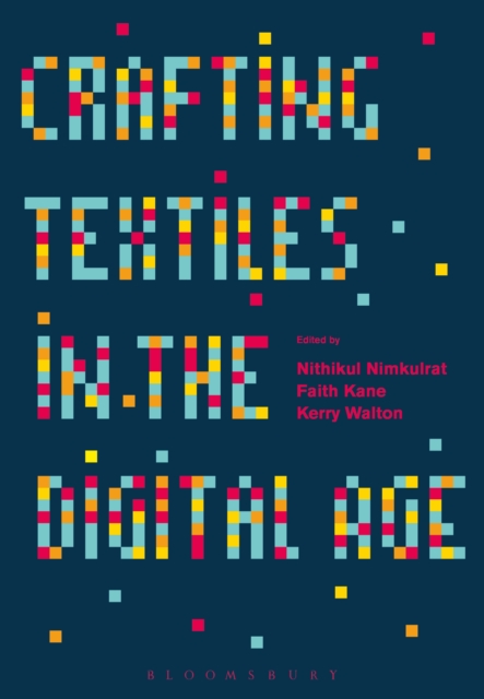 Crafting Textiles in the Digital Age, PDF eBook
