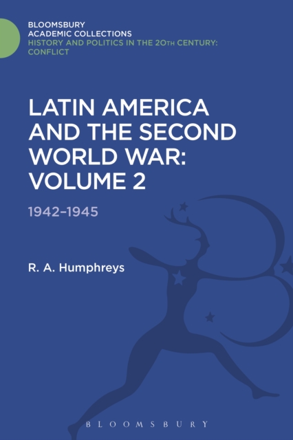 Latin America and the Second World War : Volume 2: 1942 - 1945, PDF eBook