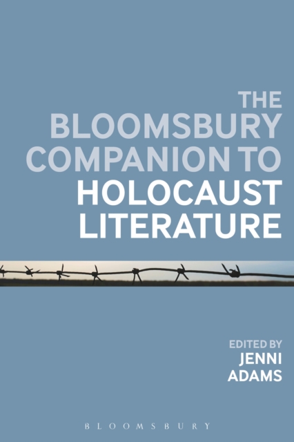 The Bloomsbury Companion to Holocaust Literature, Paperback / softback Book