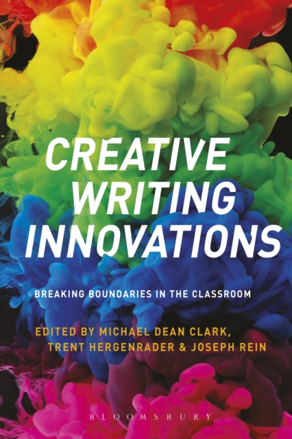 Creative Writing Innovations : Breaking Boundaries in the Classroom, EPUB eBook