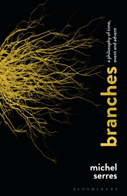 Branches : A Philosophy of Time, Event and Advent, Paperback / softback Book