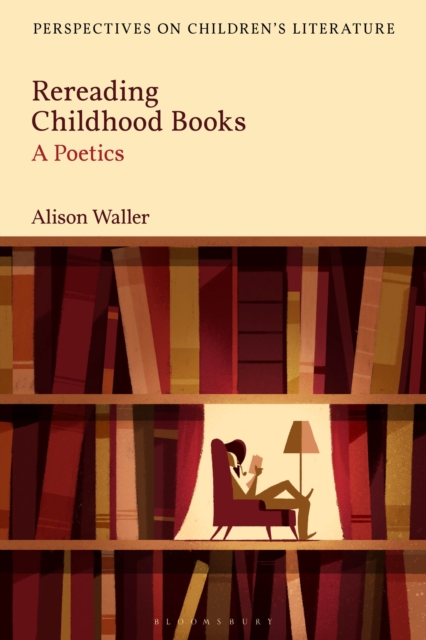 Rereading Childhood Books : A Poetics, EPUB eBook