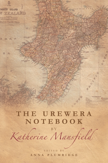 The Urewera Notebook by Katherine Mansfield, Hardback Book