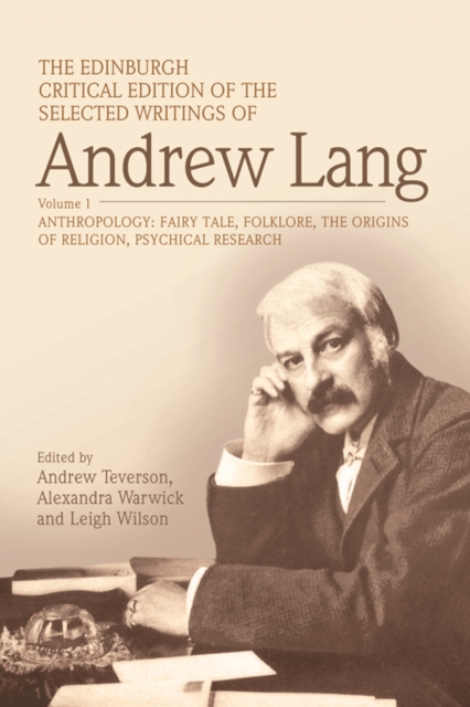 The Edinburgh Critical Edition of the Selected Writings of Andrew Lang, Volume 2 : Literary Criticism, History, Biography, Hardback Book