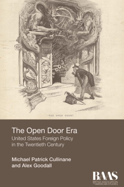 The Open Door Era : United States Foreign Policy in the Twentieth Century, EPUB eBook