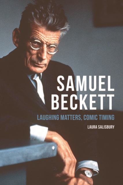 Samuel Beckett : Laughing Matters, Comic Timing, Paperback / softback Book