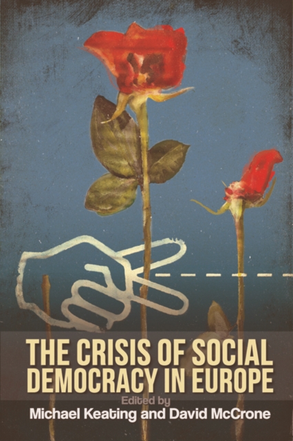 The Crisis of Social Democracy in Europe, Paperback / softback Book
